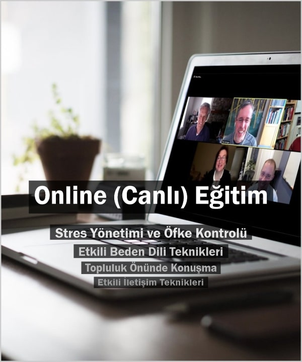 Online Canlı Eğitimler Online Kişisel Gelişim Eğitimleri Online Kurumsal Eğitimler Online Etkili İletişim Teknikleri Eğitimi Online Etkili Beden Dili Online Stres Yönetimi ve Öfke Kontrolü Online Topluluk Önünde Konuşma
